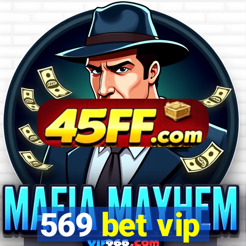 569 bet vip